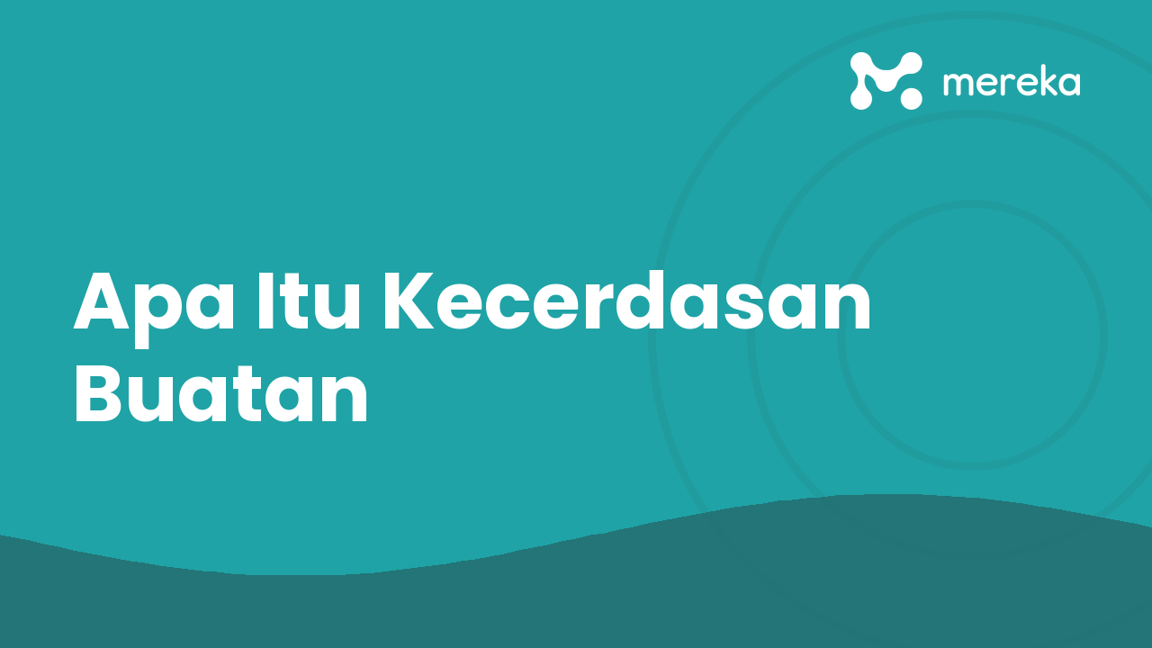 Apa Itu Kecerdasan Buatan