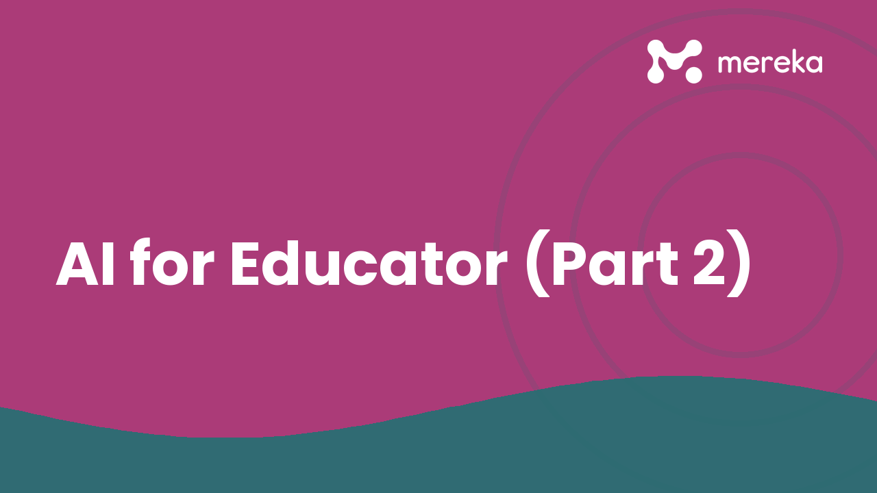 AI for Educator (Part 2)